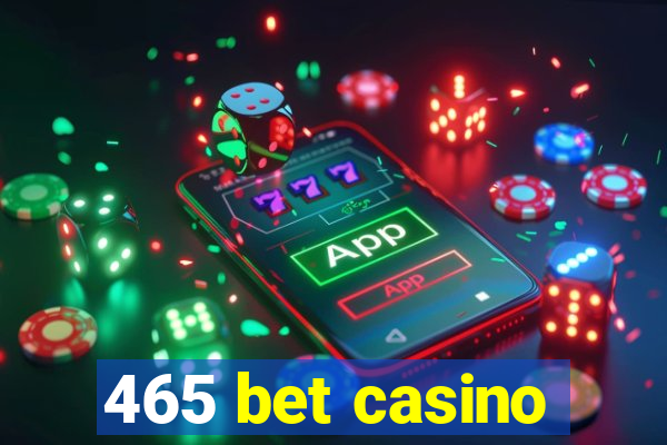 465 bet casino
